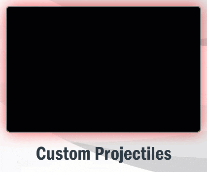 Custom Projectiles.gif