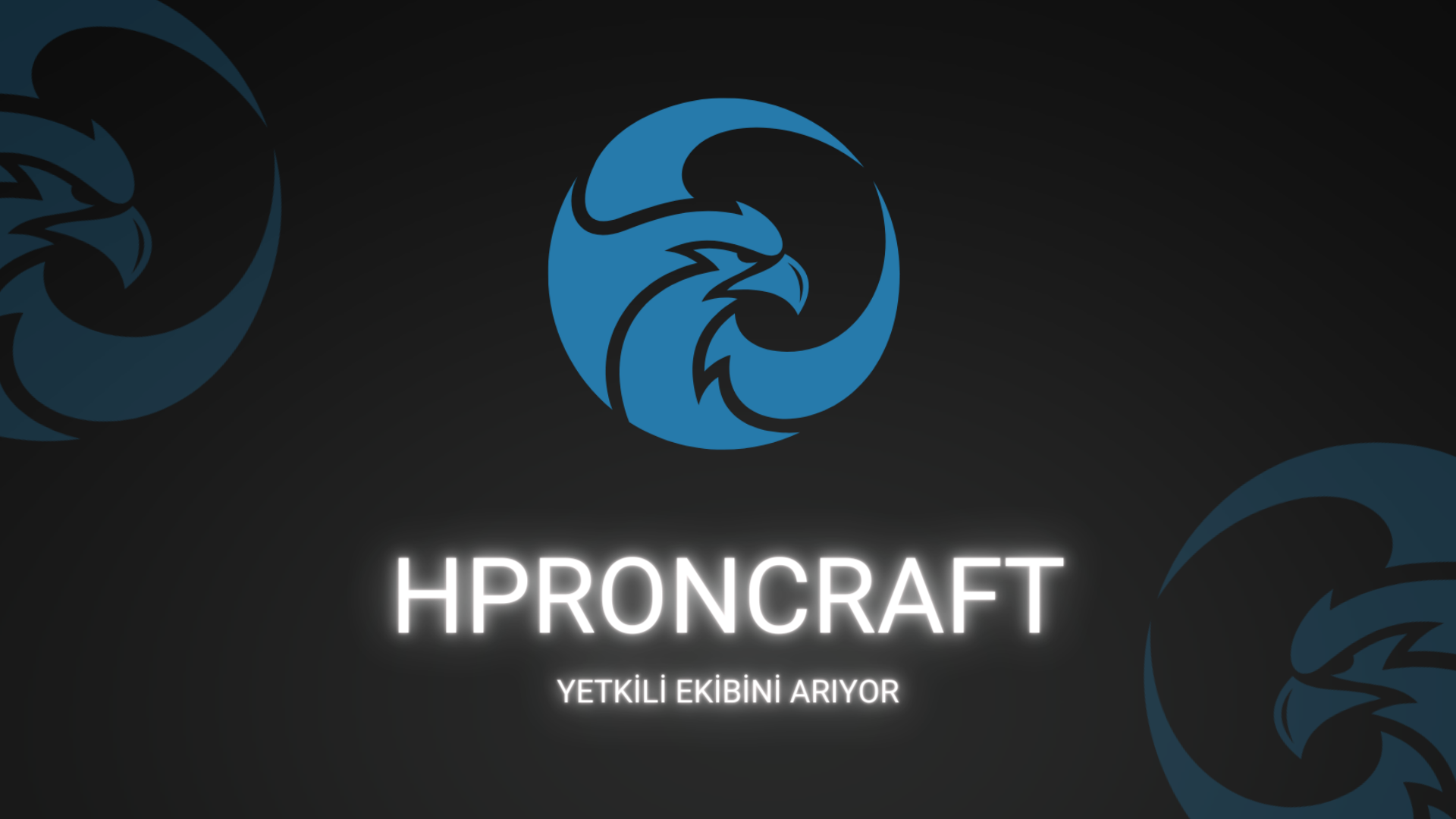 HPRONCRAFT YETKİLİ EKİBİNİ ARIYOR.png