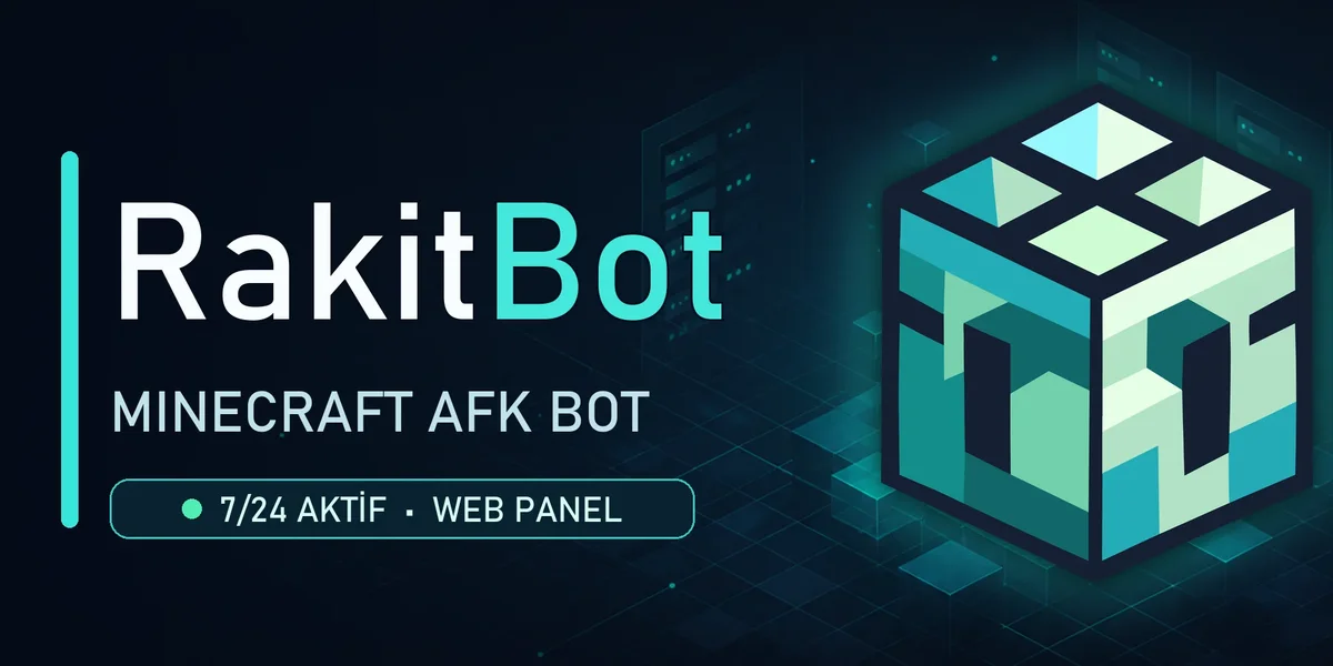 [RakitBot] 7/24 Minecraft AFK Bot | Web Panel • Otomatik Kurulum • Gelişmiş Otomasyon